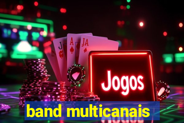 band multicanais